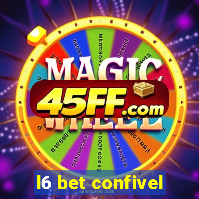 l6 bet confivel